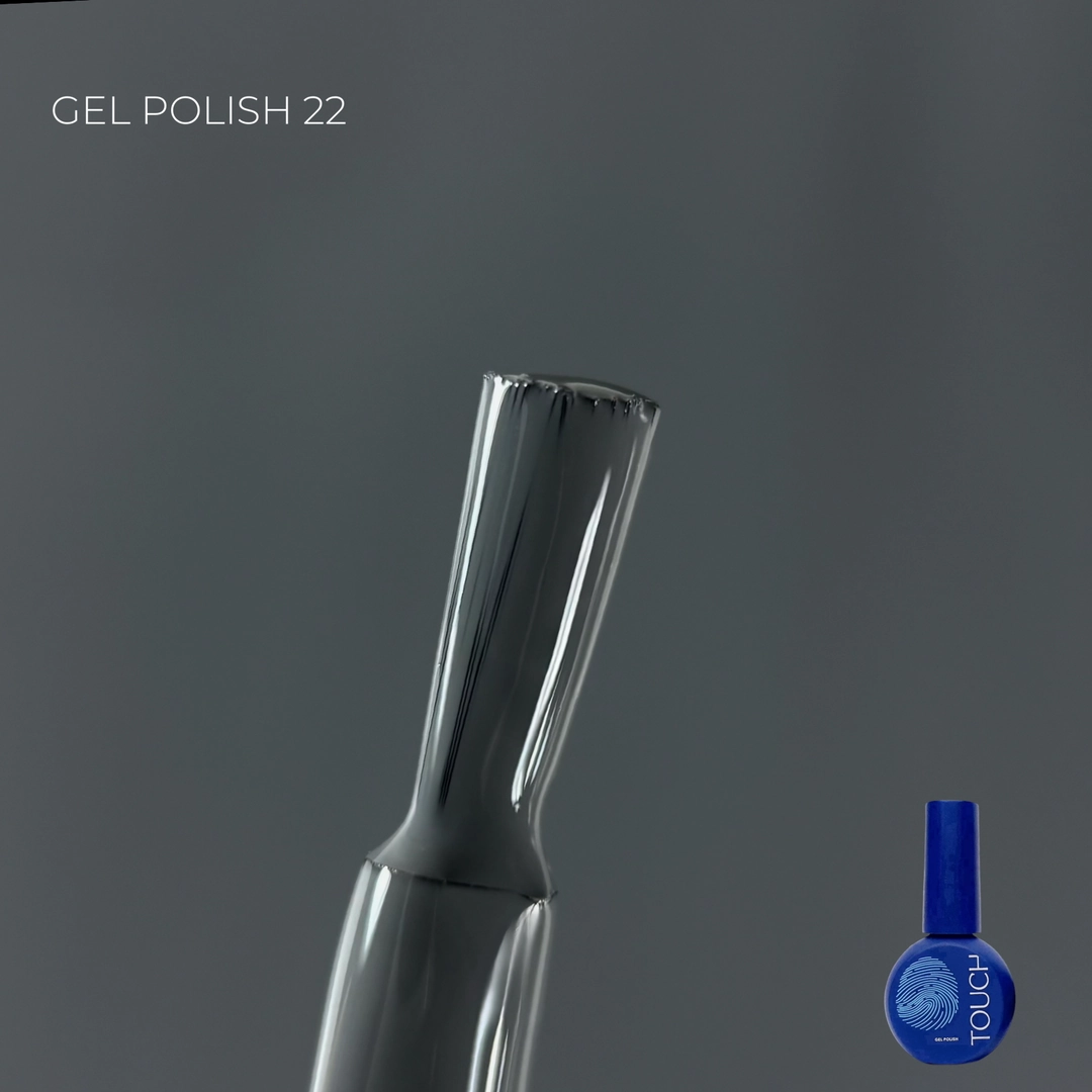Touch Gel polish 22 \ 9 ml